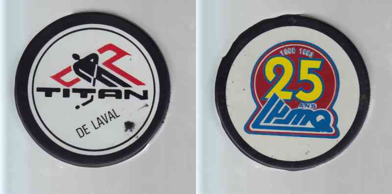 1993-94 QMJHL IN GLAS CO LAVAL TITANS GAME PUCK photo