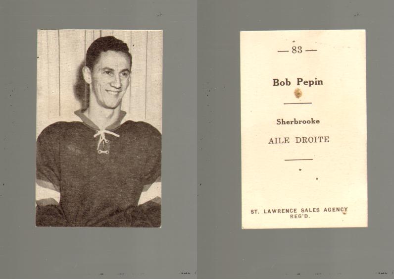 1952-53 ST. LAWRENCE SALES HOCKEY CARD #83 B. PEPIN photo 1952-53 ST. LAWRENCE SALES HOCKEY CARD #83 B. PEPIN photo