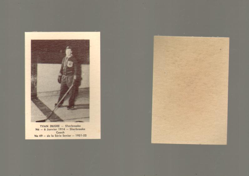 1951-52 LAVAL DAIRY HOCKEY CARD #49 Y. DUGRE photo 1951-52 LAVAL DAIRY HOCKEY CARD #49 Y. DUGRE photo