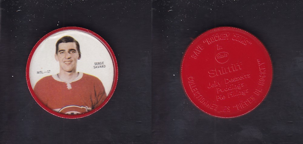 1968-69 SHIRRIFF HOCKEY COIN S. SAVARD MTL-17 *SP* photo 1968-69 SHIRRIFF HOCKEY COIN S. SAVARD MTL-17 *SP* photo