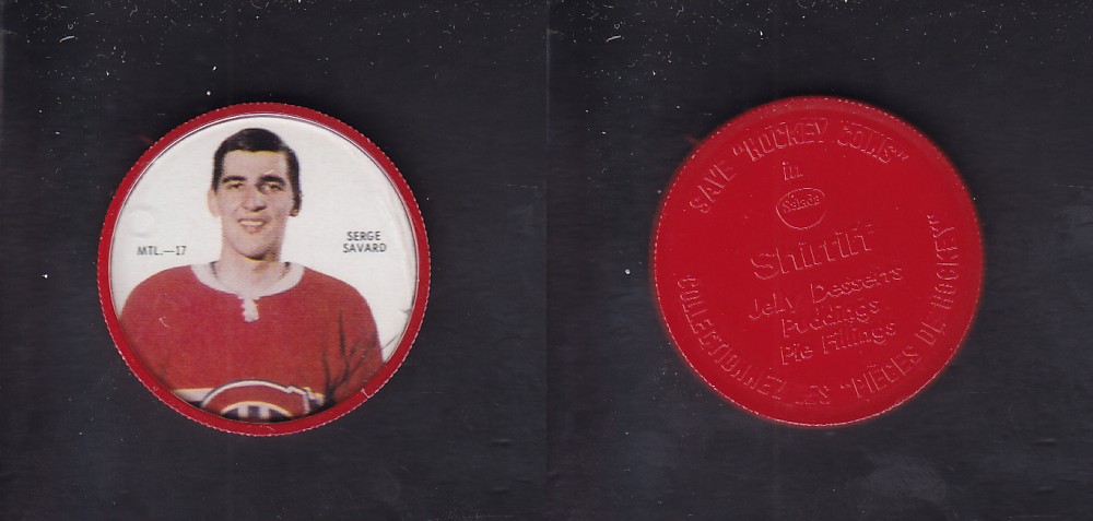 1968-69 SHIRRIFF HOCKEY COIN S. SAVARD MTL-17 *SP* photo 1968-69 SHIRRIFF HOCKEY COIN S. SAVARD MTL-17 *SP* photo