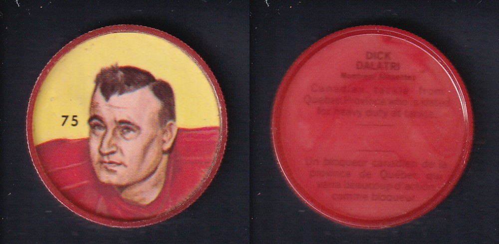 1963 CFL NALLEY'S FOOTBALL COIN #75 D. DALATRI photo 1963 CFL NALLEY'S FOOTBALL COIN #75 D. DALATRI photo