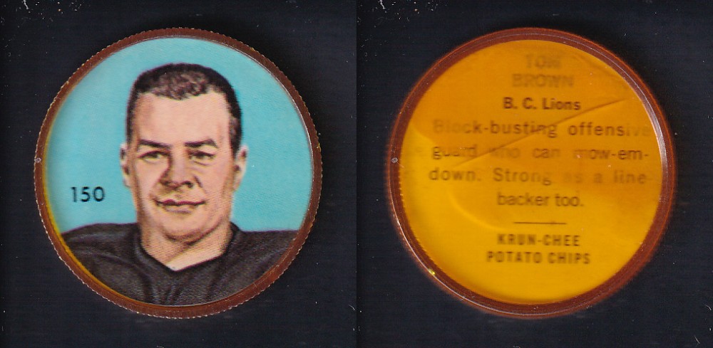 1963 CFL NALLEY'S FOOTBALL COIN #150 T. BROWN photo 1963 CFL NALLEY'S FOOTBALL COIN #150 T. BROWN photo