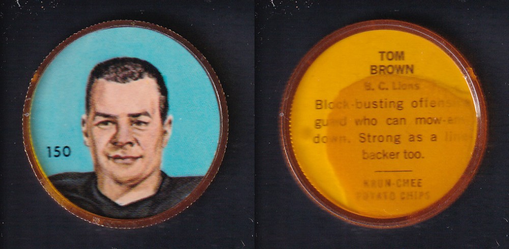1963 CFL NALLEY'S FOOTBALL COIN #150 T. BROWN photo 1963 CFL NALLEY'S FOOTBALL COIN #150 T. BROWN photo