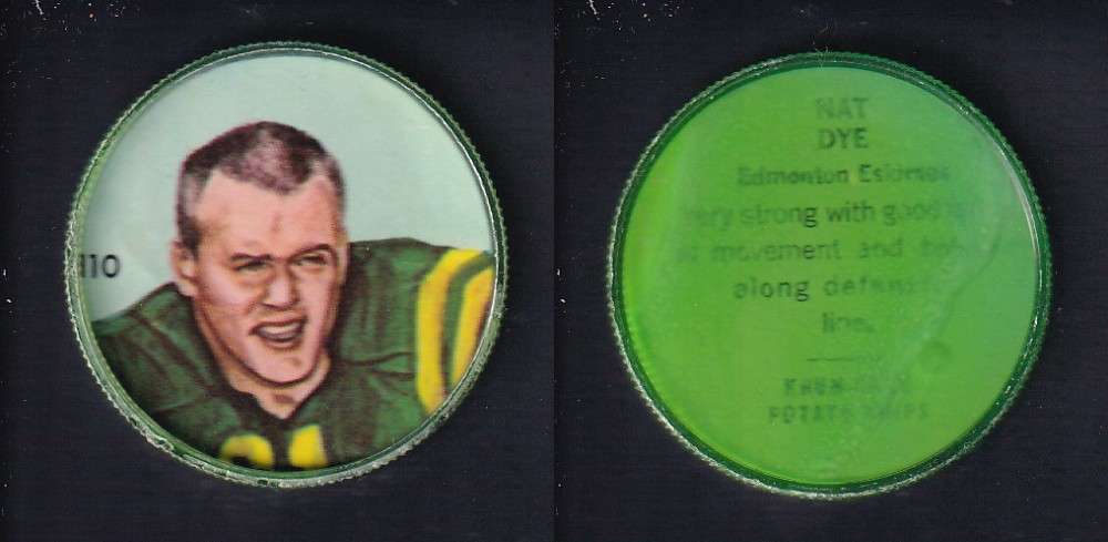 1963 CFL NALLEY'S FOOTBALL COIN #110 N. DYE photo 1963 CFL NALLEY'S FOOTBALL COIN #110 N. DYE photo